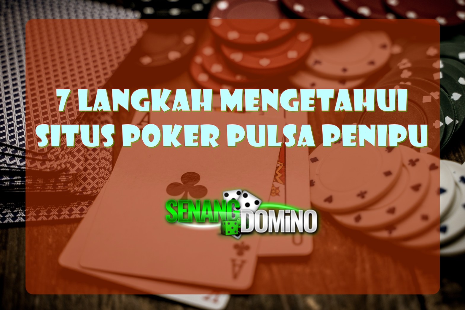 7 Langkah Mengetahui Situs Poker Pulsa Penipu